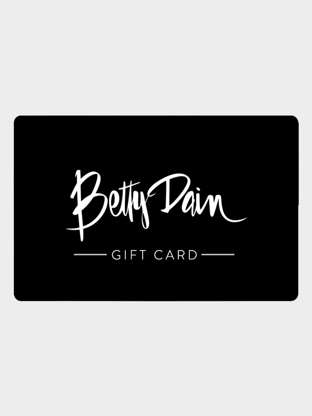 Betty Dain Gift Card